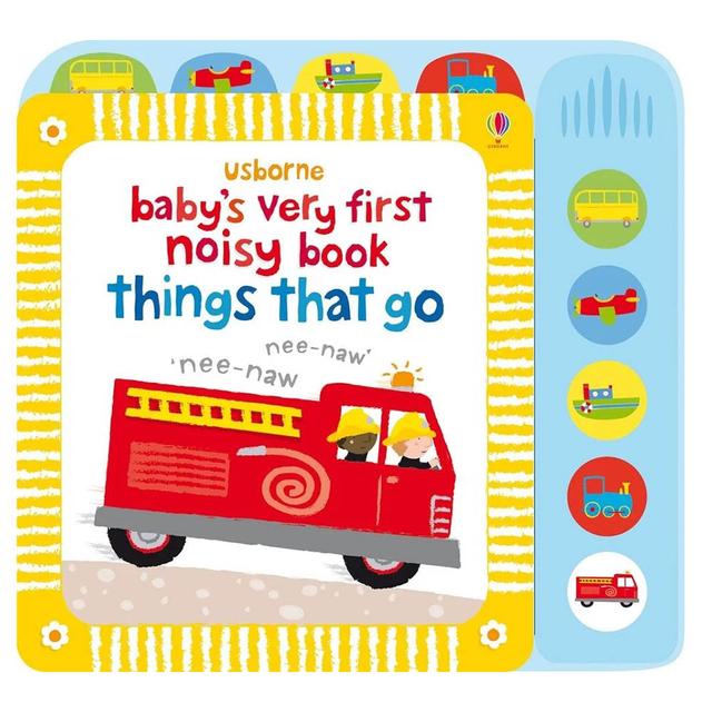 Usborne Books - Baby's Very First Noisy Book: Things That Go